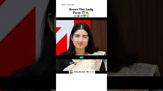 Greet The Lady First 🔥👩‍💼😇|Upsc Mock Interview|| Upsc Motivation #upsc #upscmotivation #shorts