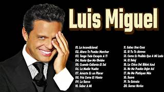Luis Miguel Éxitos Enganchados | Las Mejores Canciones de la Historia | Álbum Completo