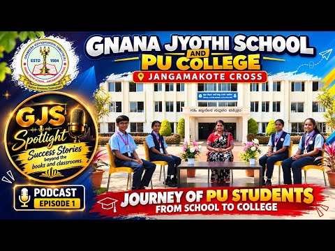 GJS Spotlight Ep - 01 | Journey of PU Students from School to College 