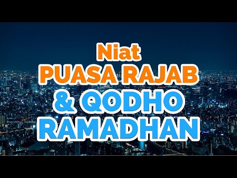 Niat Puasa Rajab dan Qadha Ramadhan