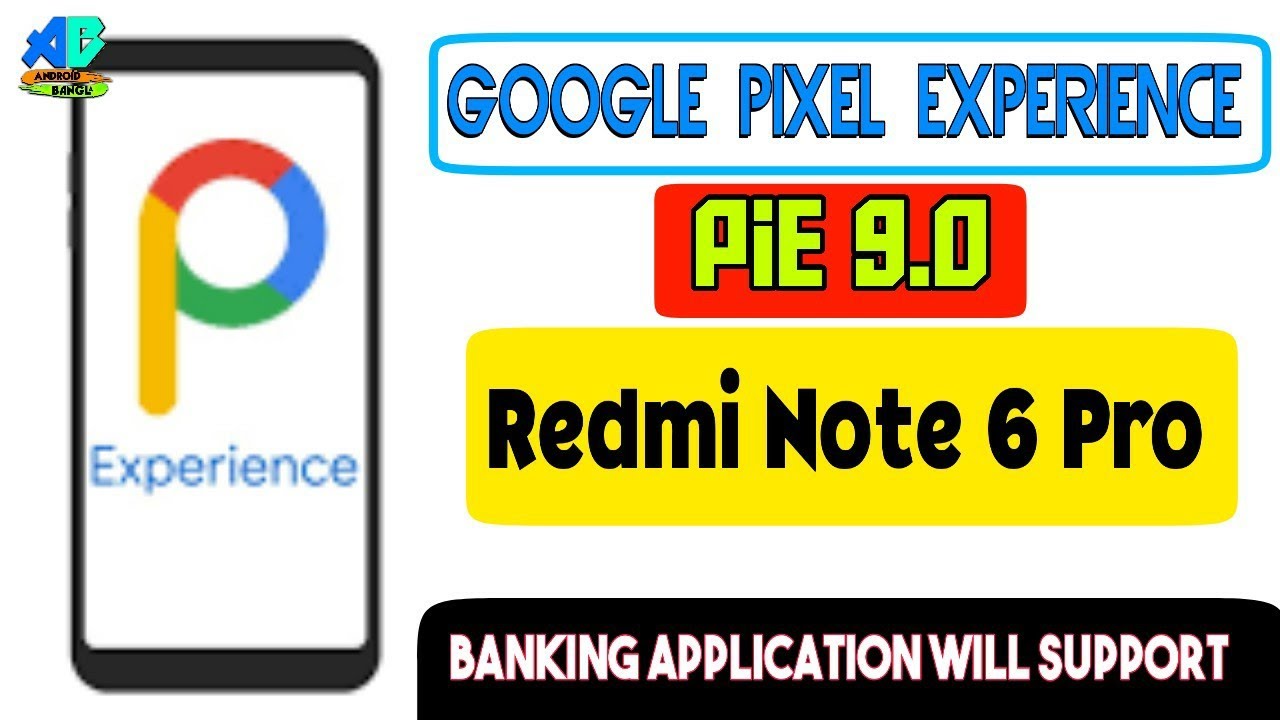 GOOGLE PIXEL PIE ROM on Redmi Note 6 Pro - PIXEL EXPERIENCE _ Bangla ...
