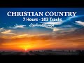 7 Hours - 103 Tracks CHRISTIAN COUNTRY SONGS - Inspiring Collection by Lifebreakthrough