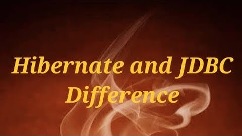 Hibernate and JDBC Difference @javasip-official