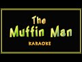 The Muffin Man karaoke