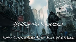 ||Nightcore|| Waiting For Tomorrow - Martin Garrix + Pierce Fulton feat. Mike Shinoda