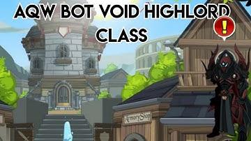 Aqw bot void highlord class
