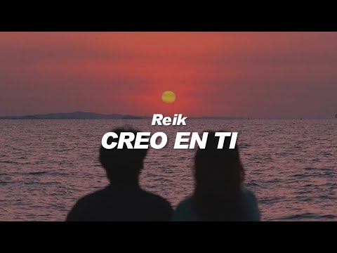 Reik – Creo En Ti 💔|| LETRA