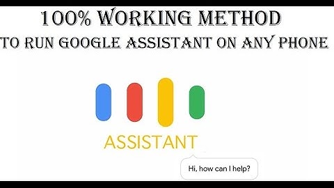 100% Working Method To Get Google Assistant On Any Android Phone