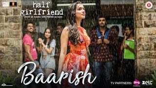 BAARISH FULL SONG & BEST LYRICS VIDEO – HALF GIRLFRIEND | ASH KING ( BARISH LYRICAL VIDEO )