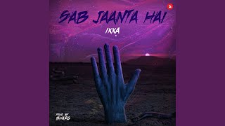 Sab Jaanta Hai - Ikka