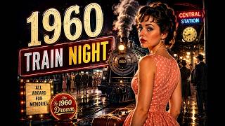 Last Train Home 🚂 | 1960s Farewell & Nostalgic Romance Wealth