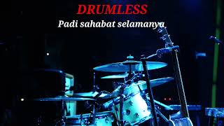 PADI SAHABAT SELAMANYA - DRUMLESS 