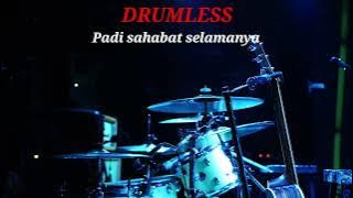PADI SAHABAT SELAMANYA - DRUMLESS 