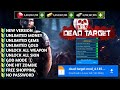 Dead Target Mod Apk V4.145.0 - Unlimited Money | Unlock All Weapons & Skin