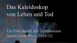 Das Kaleidoskop von Leben und Tod