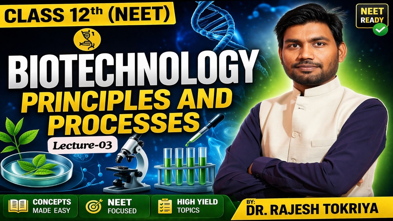 Lec -3: Principle of Biotechnology, r-DNA technology | By Dr. Rajesh Tokriya