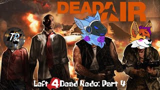 Left 4 Dead Redo: Dead Air (Ft. Vapor the Protogen and Tinker Reece)