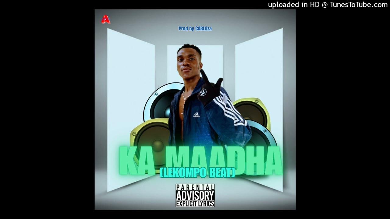 KA MAADHA [Lekompo Beat] prod by CARLOza