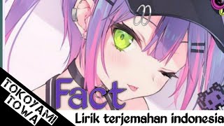 Download Lagu Tokoyami Towa - Fact | Lirik Terjemahan Indonesia MP3