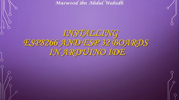 Installing ESP 8266 and ESP 32 Boards in Arduino IDE