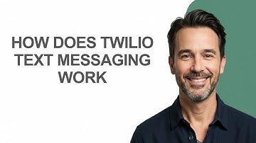 How Does Twilio Text Messaging Work - KevinHowTo
