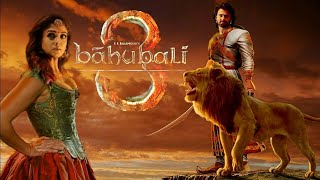 Bahubali 3 - Announcement Trailer | S.S.Rajamouli | Prabhas | Anushka  Shetty, Tamanna Bhatia Update