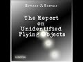 The Report on Unidentified Flying Objects by Edward J. RUPPELT Part 1/3 | Full Audio Book