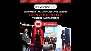 Big Bang Startup Challenge 2023 2 Gün