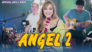 Dara Fu - ANGEL 2 | Tombo Teko Loro Lungo - Otewe Ngelalekne Kowe