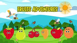 FRUIT ADVENTURES FOR KID'S LEARNING