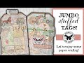 Jumbo Stuffed Tags #junkjournaling tutorial with inspo!