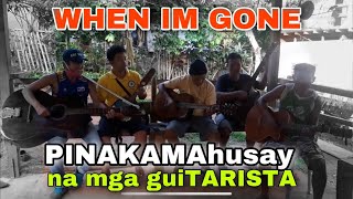 Mga guitaristang na di naluluma ang tugtug - when im gone