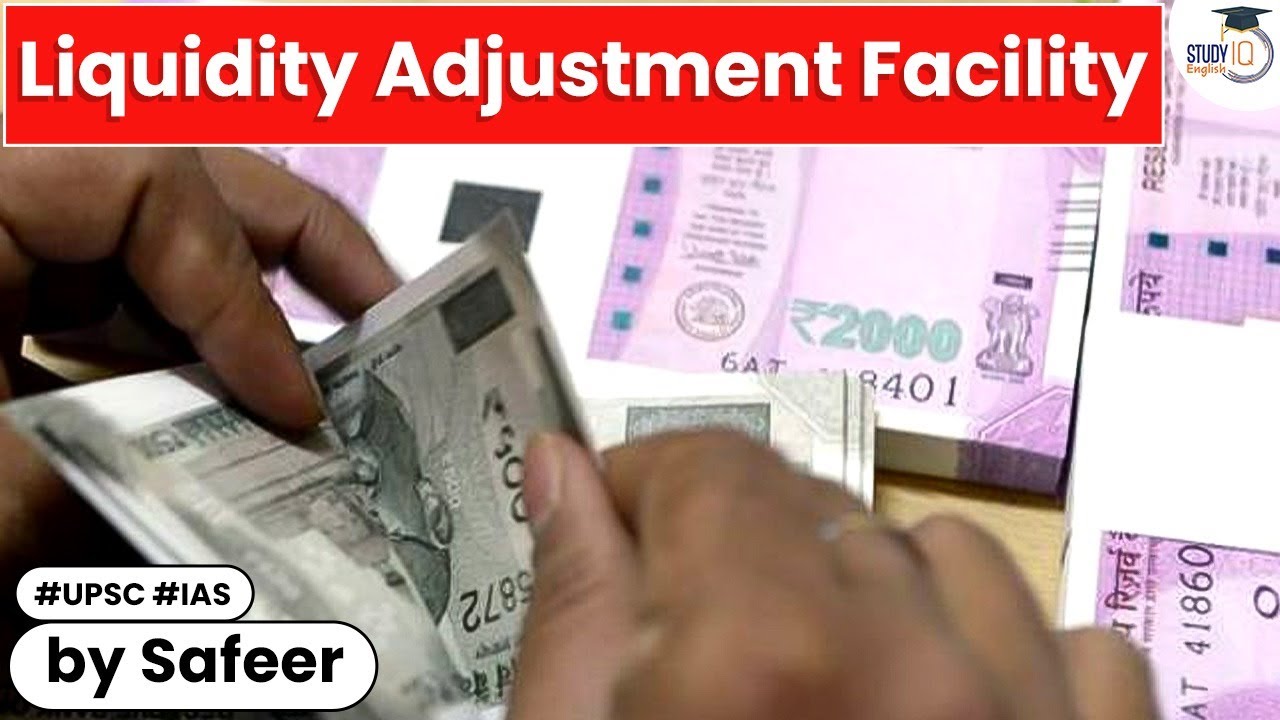 What is Liquidity Adjustment Facility (LAF), How is it used in