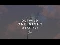 Outwild  one night feat kc