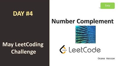 Leetcode Day 4 - Number Complement [ Arabic ]