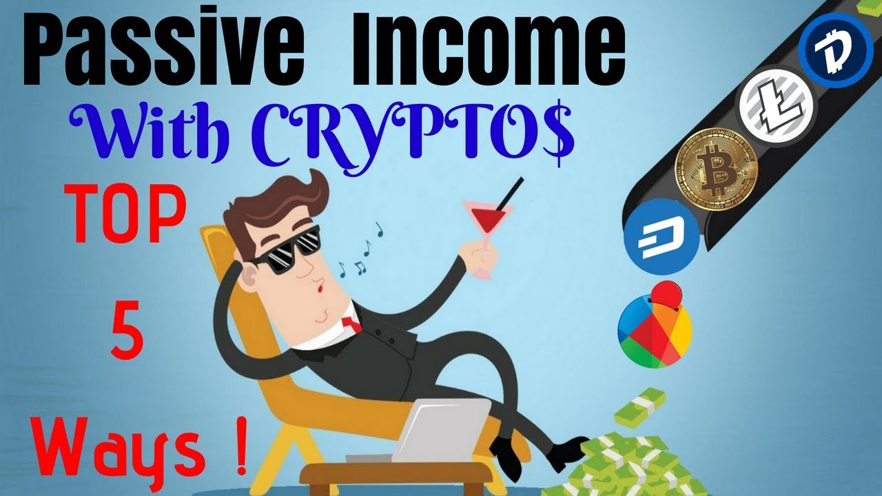 top 5 ways to generate passive income with cryptocurrency ways to generate passive income