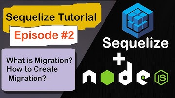 What is Migration, How to Create Migration in Sequelize | Sequelize Tutorial Series Part 2