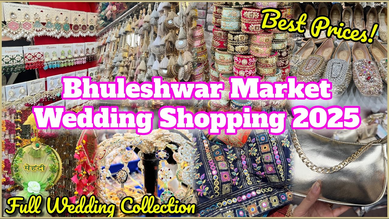 ✨ BHULESHWAR MARKET WEDDING SHOPPING 2025 | Bridal Jewellery, Latkans, Purses , Footwear & More! ✨