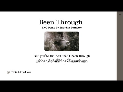 [Thaisub​/แปลไทย]​ Been Through - EXO Demo By Brandyn​ Burnette​