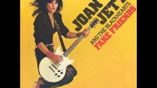 Joan Jett and the Black Hearts- Fake Friends (Lyrics)