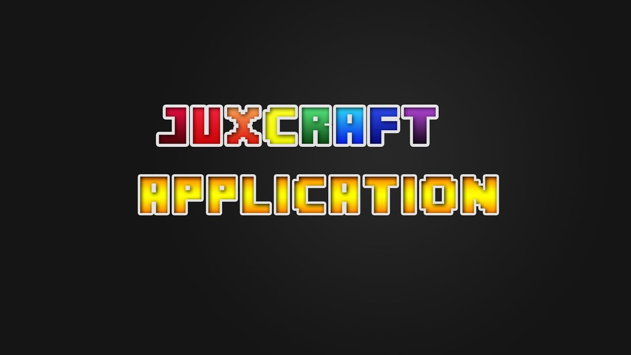 Juxcraft Application