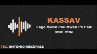 KASSAV - Lagé Mwen Pou Mwen Pé Palè