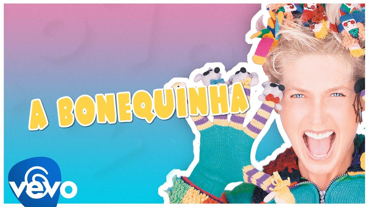 Xuxa - A Bonequinha (Vídeo Oficial - XSPB 2) - YouTube