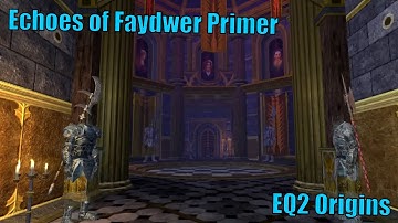 Echoes of Faydwer Primer | EoF Origins (Launch 12/10/2025)