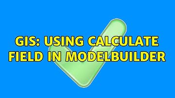 GIS: Using Calculate Field in ModelBuilder