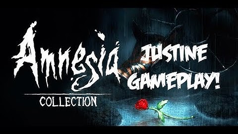 Amnesia: Collection On PS4! Justine Gameplay