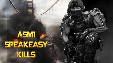 Advanced Warfare - ASM1 Speakeasy Kills