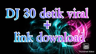 DJ 30 detik viral 2020