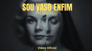 Sou Vaso Enfim acústico (vídeo oficial) Gilberto Santos Vivarte25
