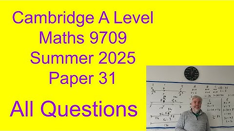 Paper 31, CIE A level Maths Summer 2025 9709/31/m/j/25